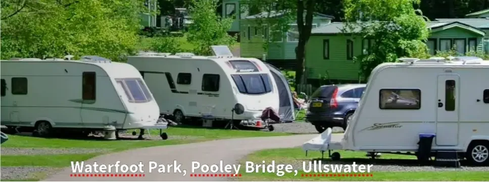 Waterfoot Caravan Park, Pooley Bridge, Ullswater. Family static or touring caravan site.
